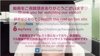 素人現役女子大生とひっこ屋外変態フレイからのカーsex大量中出し /素人カッフル/美少女/色白美乳/中出し/フル動画(60分)/일본여대생과질내사정섹스